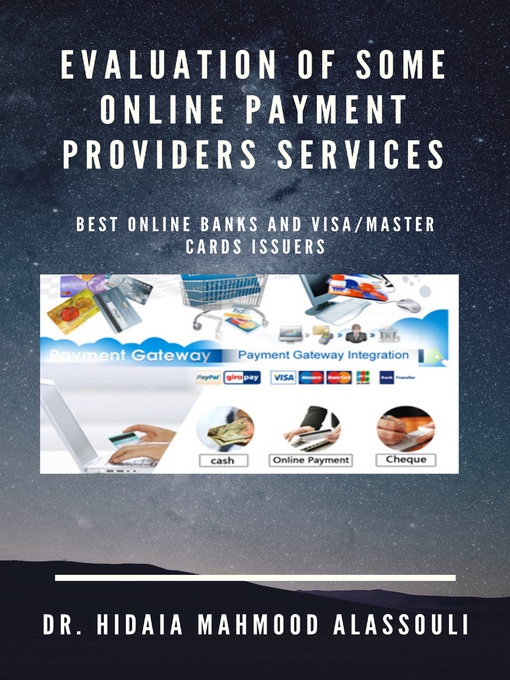 Title details for Evaluation of Some Online Payment Providers Services by Dr. Hidaia Alassouli - Available